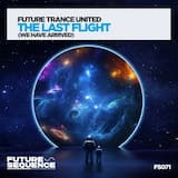 The Last Flight (We Have Arrived) - (extended mix)