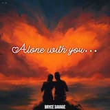 Alone With You