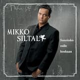 Sanoinko sulle koskaan