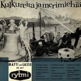 Sikermä: Heijallerii / Vanha merimies muistelee / Kaikkien meidän Kalle / Kalle Kekkonen